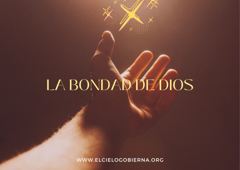 BONDAD DE DIOS/ BONDAD/ AMOR